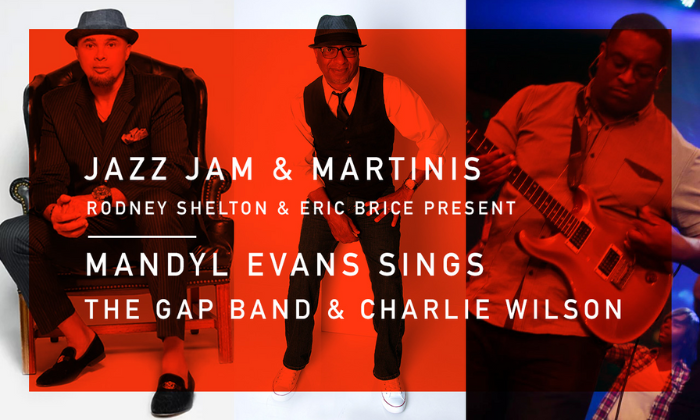 Rodney Shelton & Eric Brice Present: Mandyl Evans Sings The Gap Band & Charlie Wilson