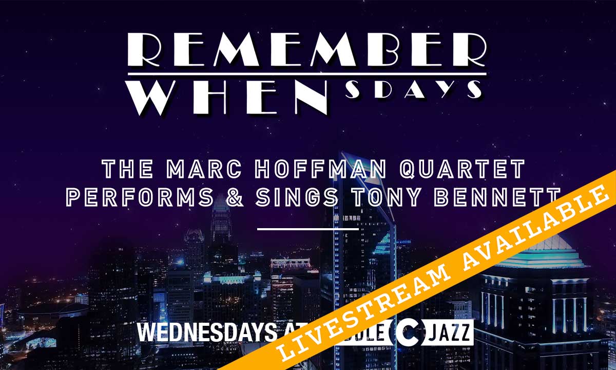 Remember WHENsdays: The Marc Hoffman Quartet performs and sings Tony Bennett
